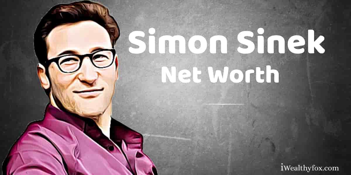 Simon Sinek worth iwealthyfox