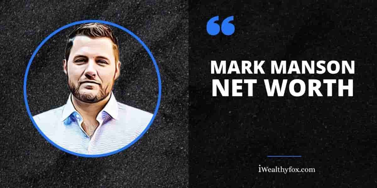 Mark Manson net Worth iWealthyfox