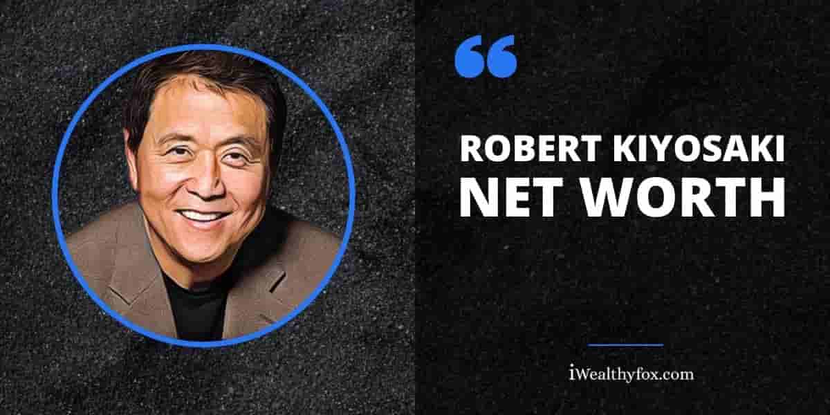 Robert Kiyosaki Net Worth iWealthyfox