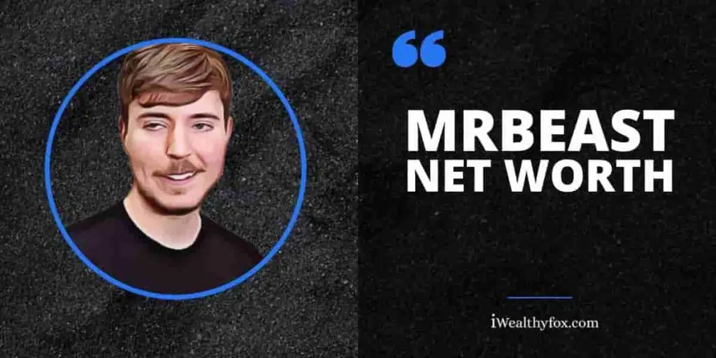Mrbeast Net Worth (Updated 2024) iWealthyfox