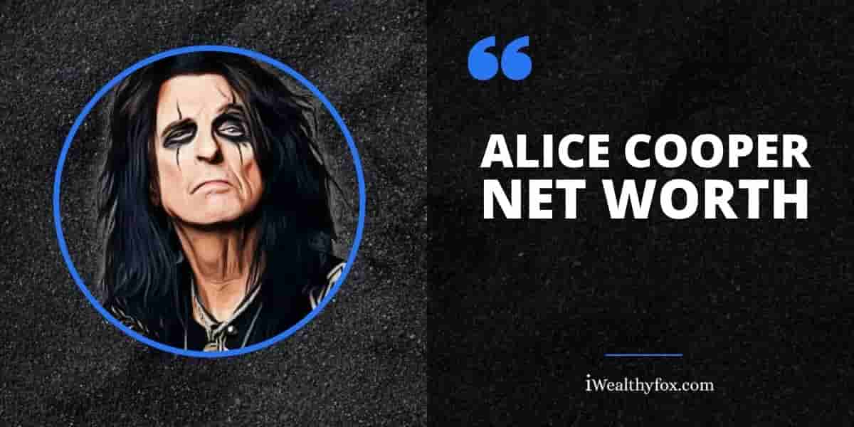 Net Worth of Alice Cooper iWealthyfox