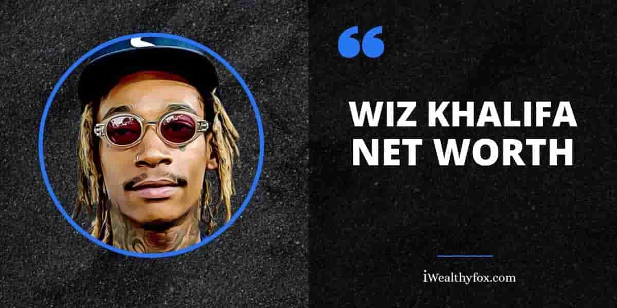 Wiz Khalifa Net Worth iWealthyfox