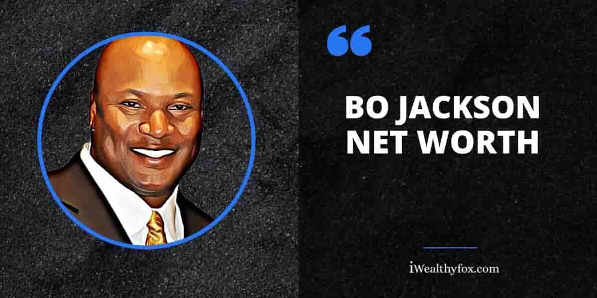 Bo Jackson Wealth iWealthyfox