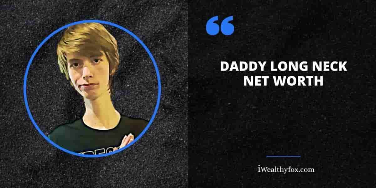 Net Worth Daddy Long Neck iWealthyfox