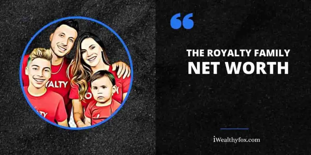 The Royalty Family Net Worth 2024 & Youtube Earnings (Updated