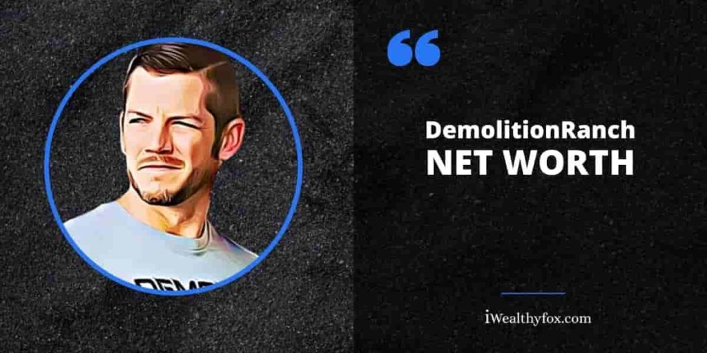 DemolitionRanch Net Worth (Matt Carriker) May 2024 iWealthyfox