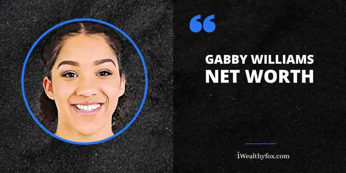 Net Worth of Gabby Williams iWealthyfox