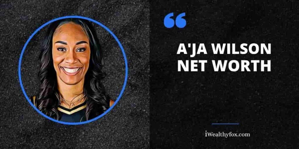 A'Ja Wilson Net Worth Bio, Age, Wiki, Boyfriend, Salary, WNBA Stats (Updated September 2023