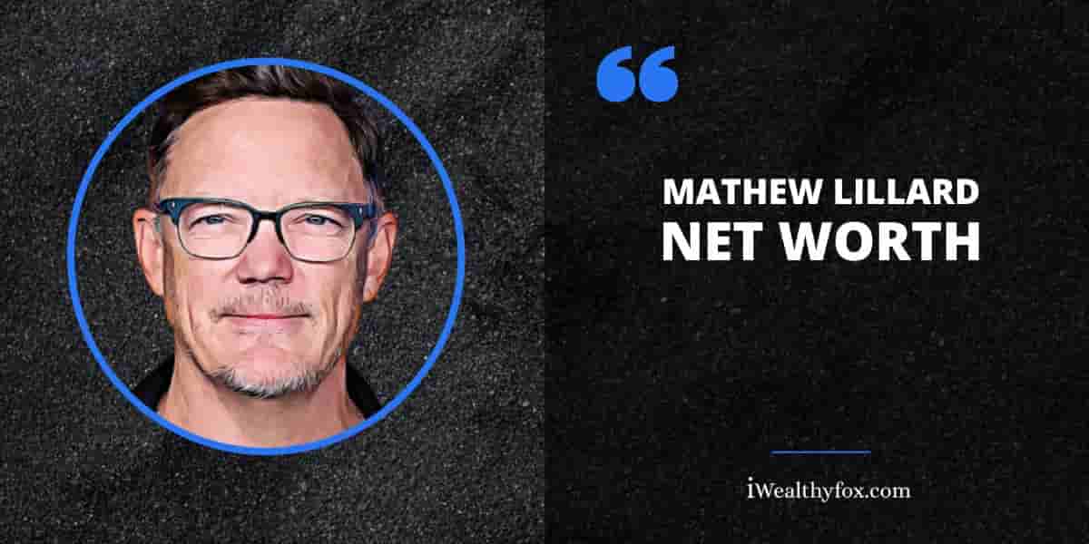 Net Worth of Matthew Lillard iWealthyfox