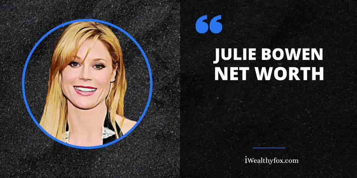 Net Worth of Julie Bowen iWealthyfox