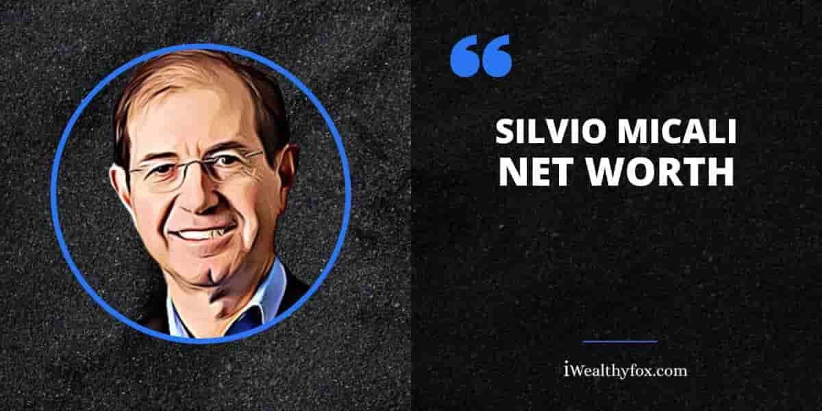 Net Worth of Silvio Micali iWealthyfox