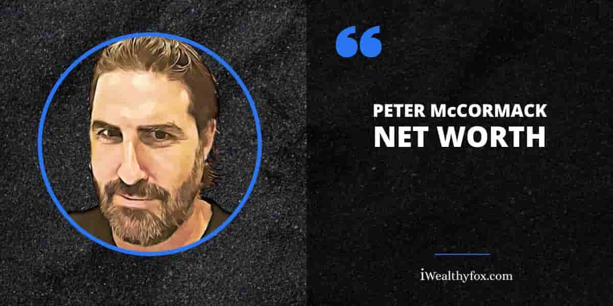 Net Worth of Peter McCormack Net Worth