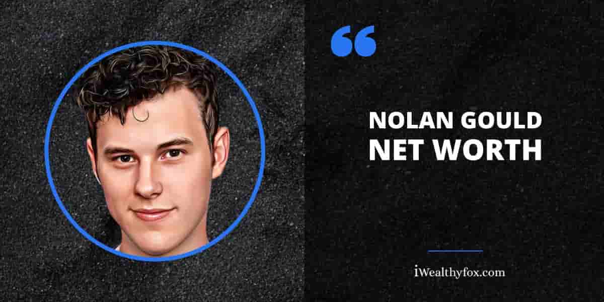 Net Worth of Nolan Gould