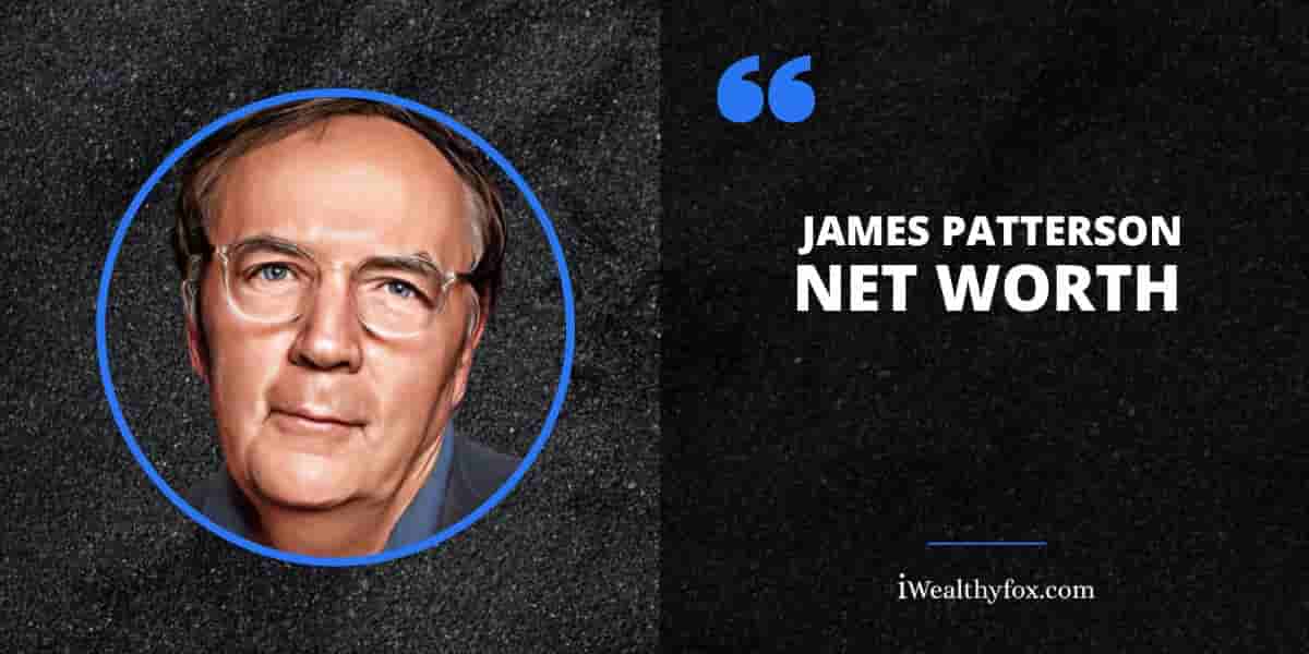 Net Worth of James Patterson