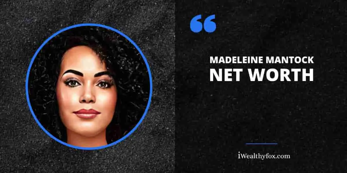 Net Worth of Madeleine