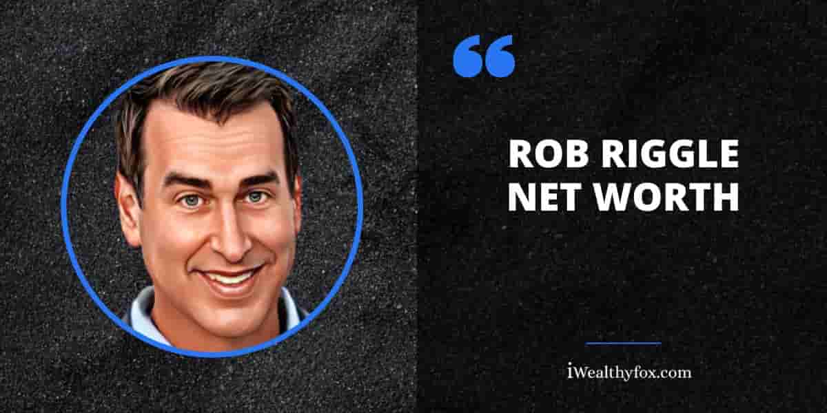 Net Worth of Rob Riggle