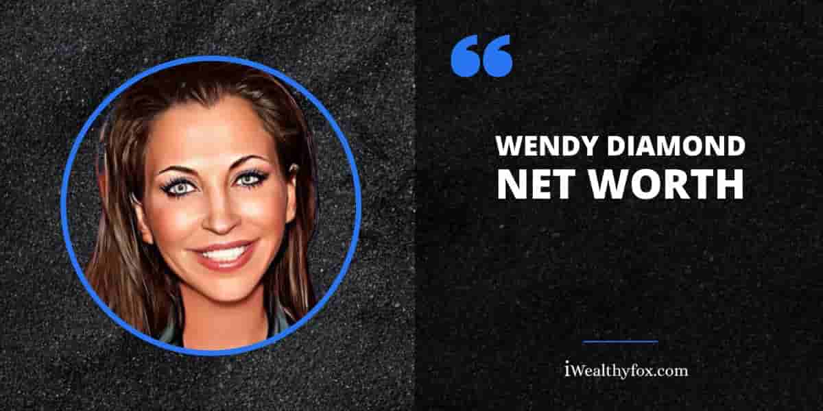 Net Worth of Wendy Diamond
