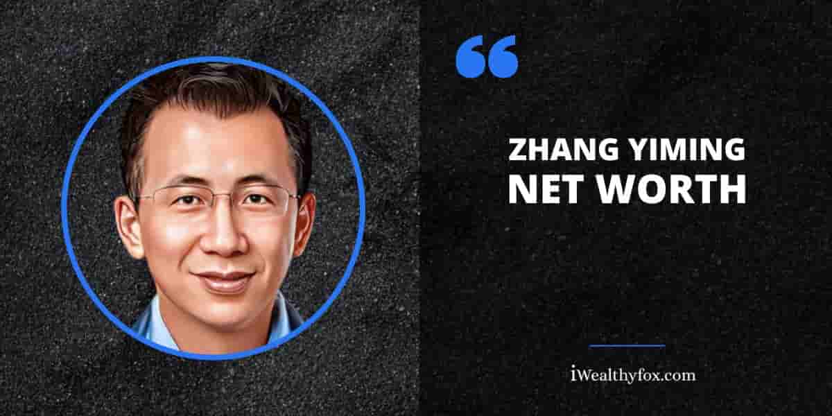 Net Worth of Zhang Yiming