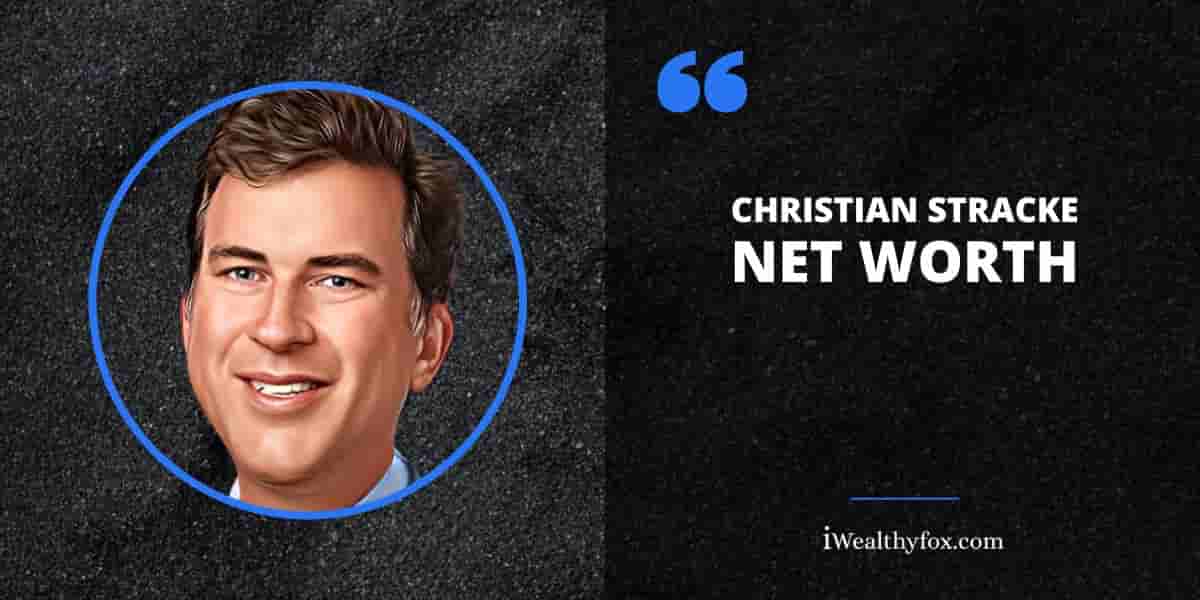 Net Worth of Christian Stracke